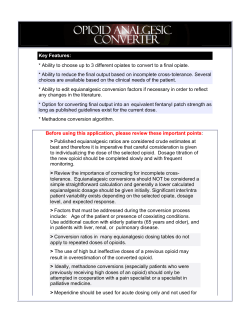 Ability to choose up to 3 different opiates to convert to a