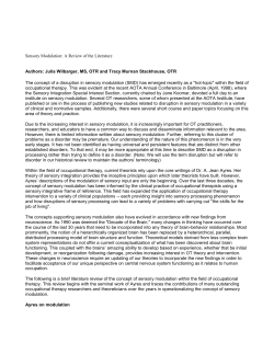 Sensory Modulation: A Review of the Literature Authors: Julia
