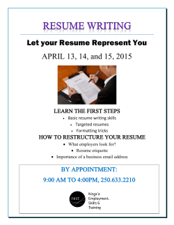 Let your Resume Represent You APRIL 13, 14, and 15, 2015