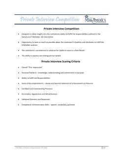 Private Interview Competition Designed to allow insights into the