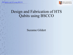 HTS Qubits and JJ`s using BSCCO