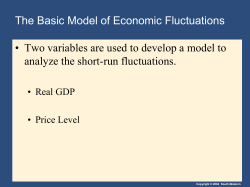 The Basic Model of Economic Fluctuations &bull; Two variables are used
