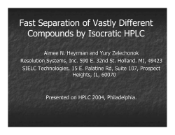 Fast Separation of Vastly Different Compounds by Isocratic HPLC