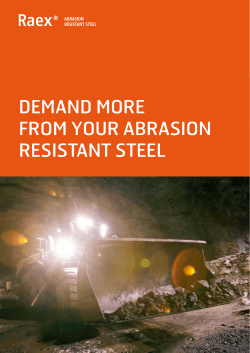DEMAND MORE FROM YOUR ABRASION RESISTANT STEEL