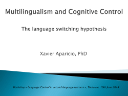 Multilingualism and Cognitive Control The language switching