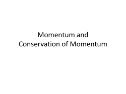 Momentum and Conservation of Momentum
