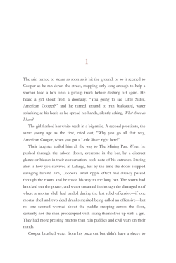 The rain turned to steam as soon as it hit the ground, or so it seemed