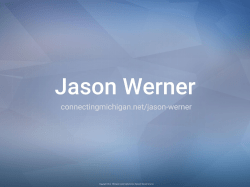 Michigan Medicaid EHR Incentive Program Update Jason Werner