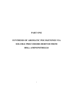 PART ONE SYNTHESIS OF AROMATIC POLYKETONES VIA