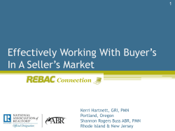 Effectively Working With Buyer`s In A Seller`s Market