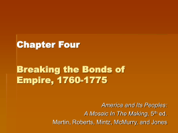 Chapter Four Breaking the Bonds of Empire, 1760
