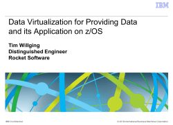 Data Virtualization for Providing Data and its Application on z/OS