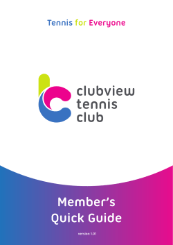 Member`s Quick Guide - Clubview Tennis Club