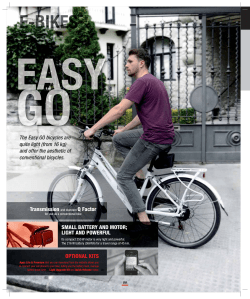 The Easy GO bicycles are quite light (from 16 kg) and