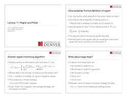 Lecture 11: Regret and Poker (One possible) Formal definition of