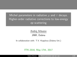 Michel parameters in radiative &micro; and &tau; decays. Higher