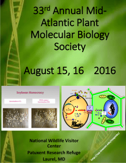 33 Annual Mid- Atlantic Plant Molecular Biology Society August 15