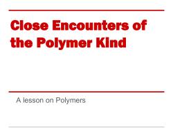 Close Encounters of the Polymer Kind