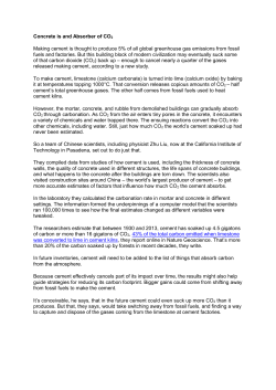 Concrete is and Absorber of CO2 Making cement is thought to