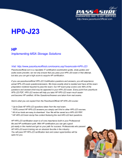 HP0-J23 HP Implementing MSA Storage Solutions Visit: http://www