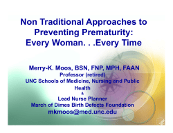 Non Traditional Approaches to Preventing Prematurity: Every