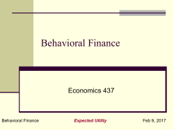 Expected Utility Theory, Risk Aversion: February 9