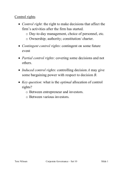Control rights &bull; Control right: the right to make decisions that affect