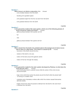 Question 1 When Venus is at inferior conjunction, it is Answer 1. at