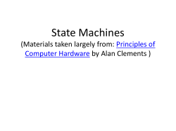 State Machines (Materials taken from: Principles of Computer