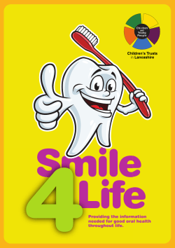 4Providing the information needed for good oral health throughout life.
