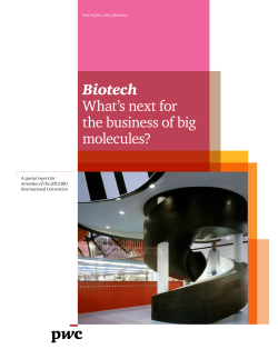 Biotech What`s next for the business of big molecules?