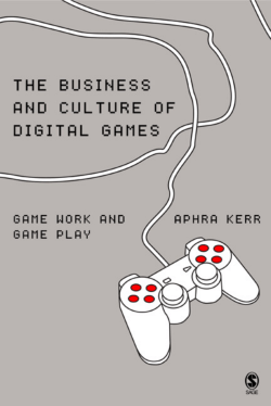 Business and Culture of Digital Games : Gamework/gameplay