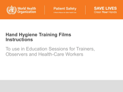 She performs hand hygiene (handrubbing)