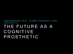 The Future As a Cognitive prosthetic