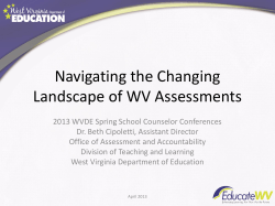 Changing Landscape of WV Assessments