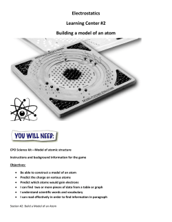 Electrostatics Learning Station #2 Build a Model of the Atom