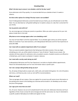 Scheduling FAQs What`s the best way to ensure I can schedule a