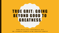True Grit:Going beyond Good to Greatness
