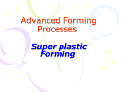 Super plastic Forming