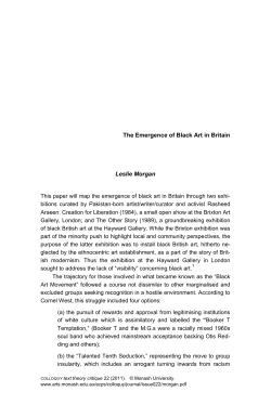 The Emergence of Black Art in Britain Leslie Morgan This paper will