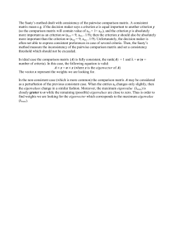 The Saaty`s method dealt with consistency of the