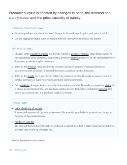 Producer surplus is affected by changes in price, the