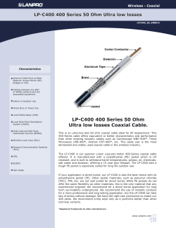LP-C400 400 Series 50 Ohm Ultra low losses Coaxial Cable.