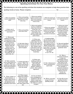 Spelling Activities Tic-Tac-Toe Menu The following is a set of fun