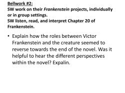 Bellwork #1: SW view Frankenstein and compare/contrast the novel