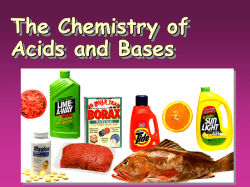 The Chemistry of Acids and Bases Acid and Bases Acid and Bases