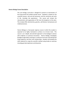 Honors Biology Course Description: The core biology curriculum is