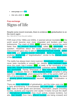 Despite some recent reversals, there is evidence that globalisation