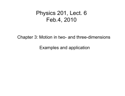 Physics 201, Lect. 6 Feb.4, 2010