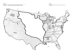 Name: Date: History: Louisiana Purchase Map Activity Period: Lewis